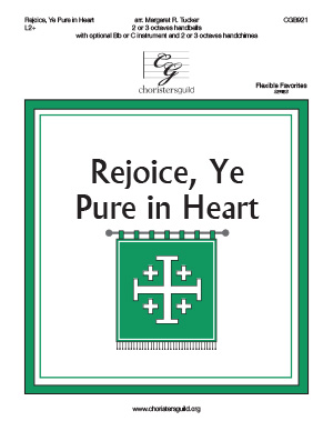 Rejoice, Ye Pure in Heart (2 or 3 octaves)