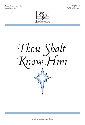 Thou Shalt Know Him (SATB)