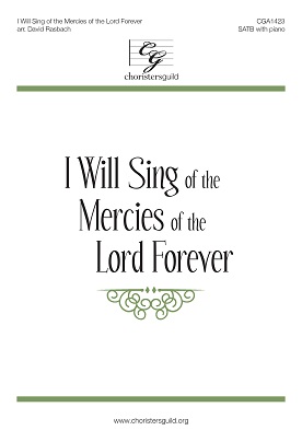 I Will Sing of the Mercies of the Lord Forever