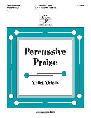 Percussive Praise (Mallet Melody) (3, 4  or 5 octaves)