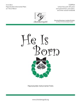 He Is Born (Reproducible Instrumental Parts)