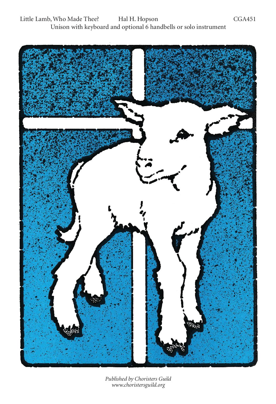 Little Lamb, Who Made Thee?