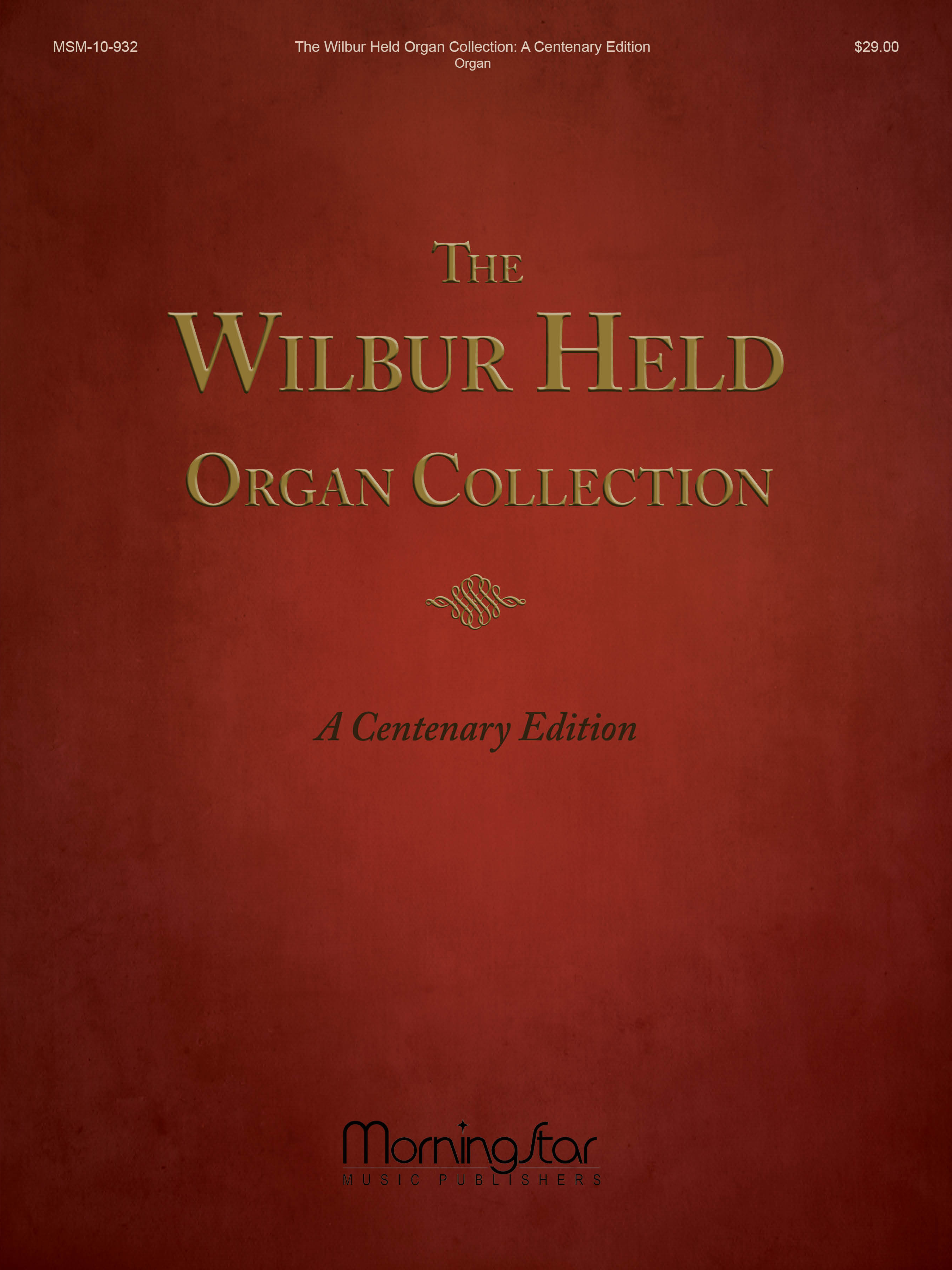 The Wilbur Held Organ Collection: A Centenary Edition