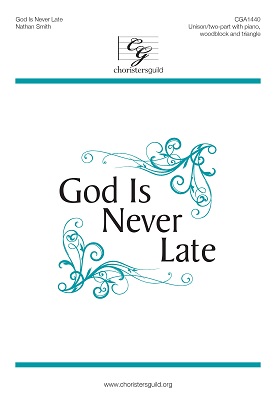 God Is Never Late