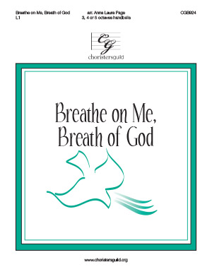 Breathe on Me, Breath of God (3, 4 or 5 octaves)