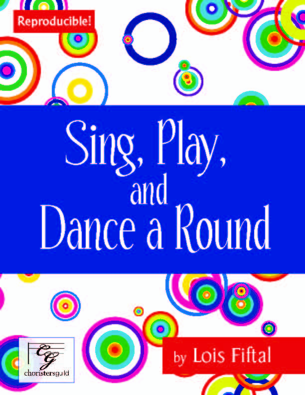 Sing, Play and Dance a Round