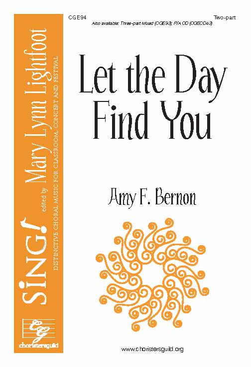 Let the Day Find You (Two-part with Optional Descant)