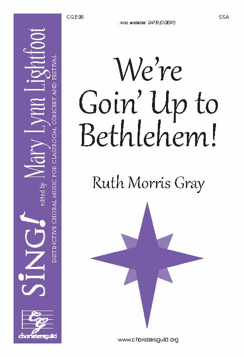 We're Goin' Up to Bethlehem! (SSA with Descant)