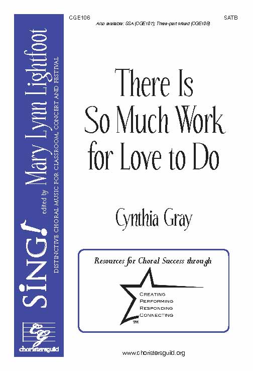 There Is So Much Work for Love to Do (SATB)