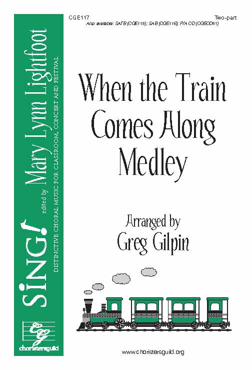 When the Train Comes Along Medley (Two-part)