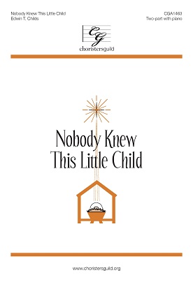 Nobody Knew This Little Child (Accompaniment Track)