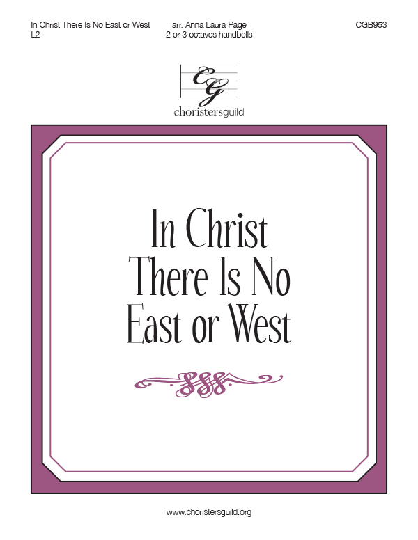 In Christ There Is No East or West (2 or 3 octaves)