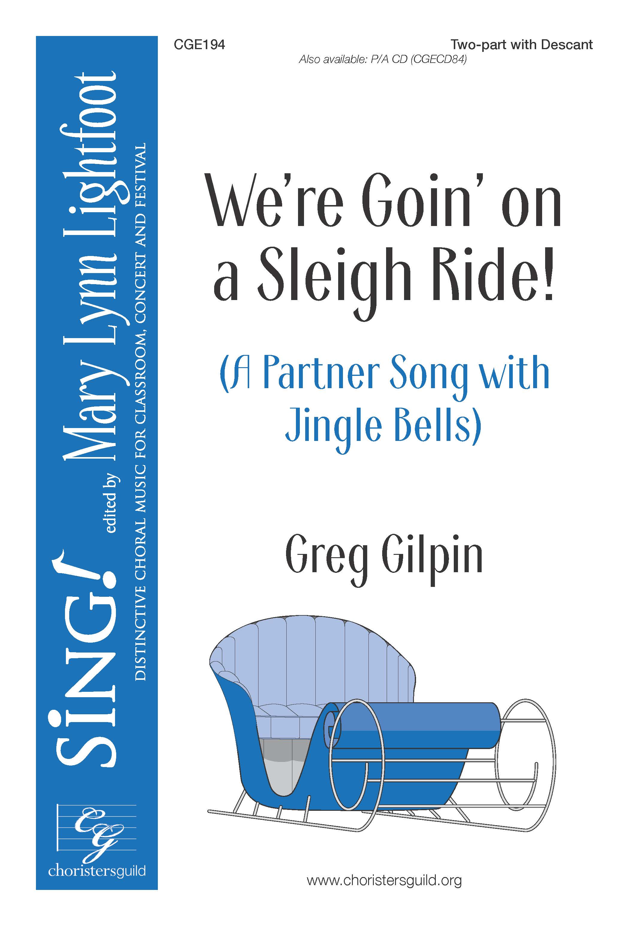 We're Goin' On a Sleigh Ride!  