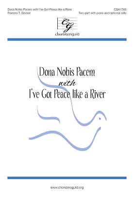 Dona Nobis Pacem with I've Got Peace Like a River