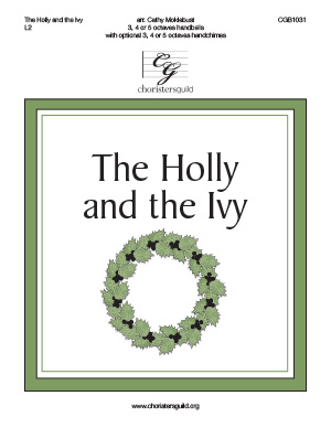 The Holly and the Ivy; 3, 4 or 5 octaves
