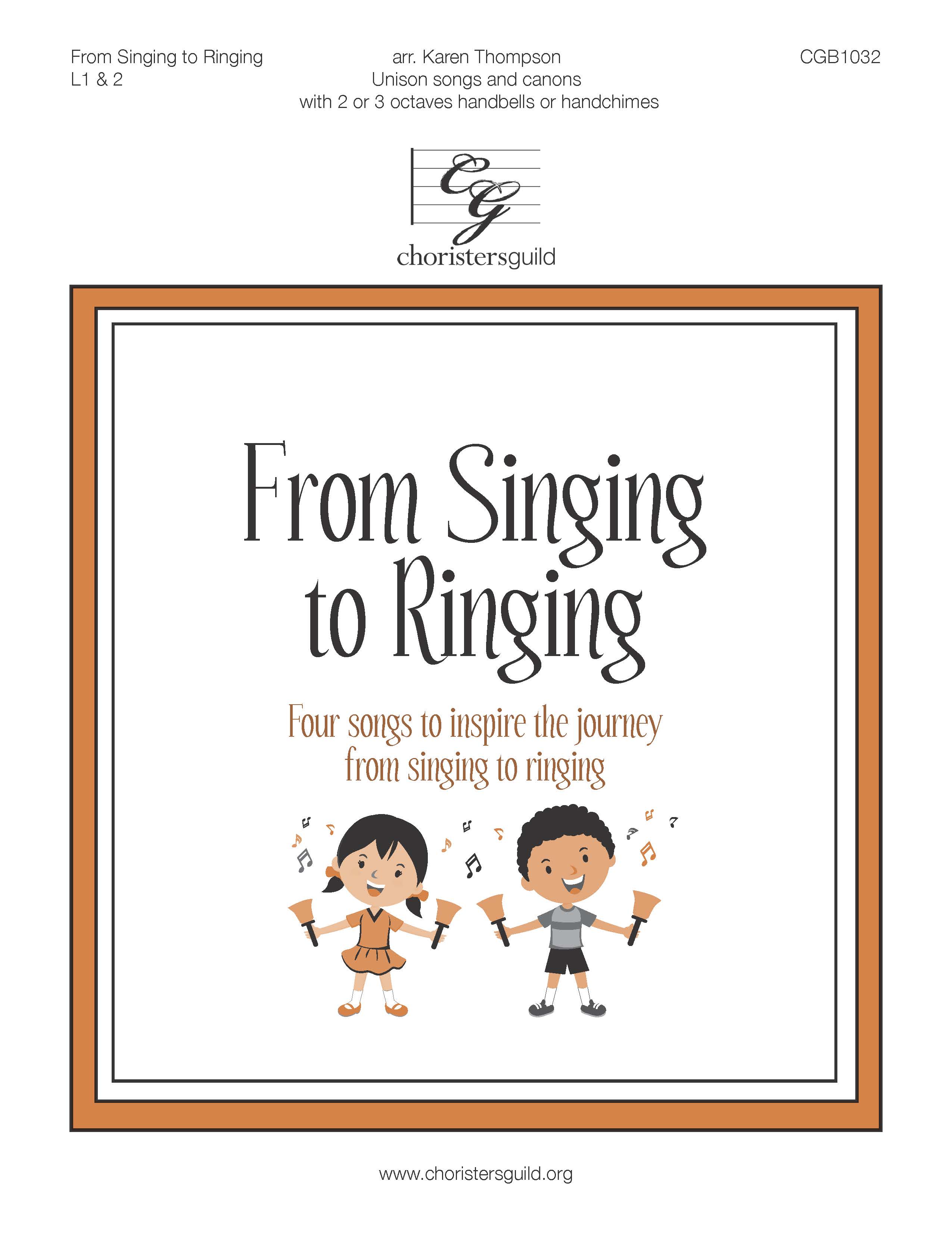 From Singing to Ringing