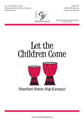 Let the Children Come (Waacheni Watoto Waje Kwangu)