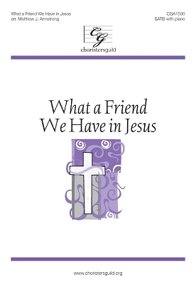 What a Friend We Have in Jesus