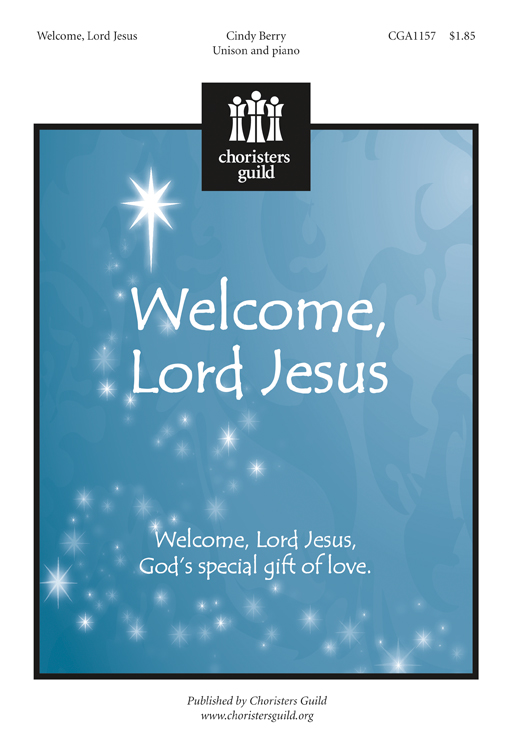 Welcome, Lord Jesus