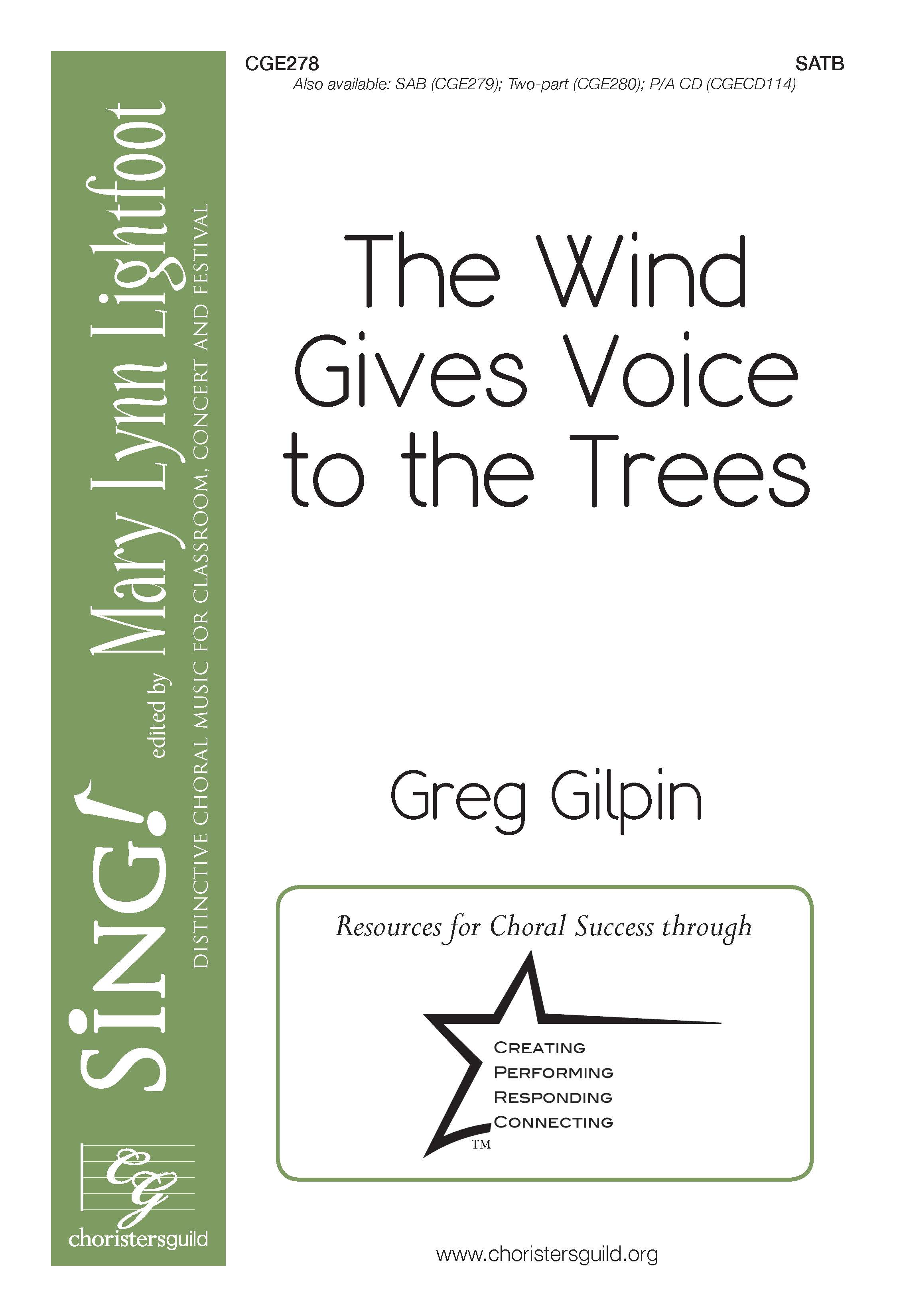 The Wind Gives Voice to the Trees - SATB