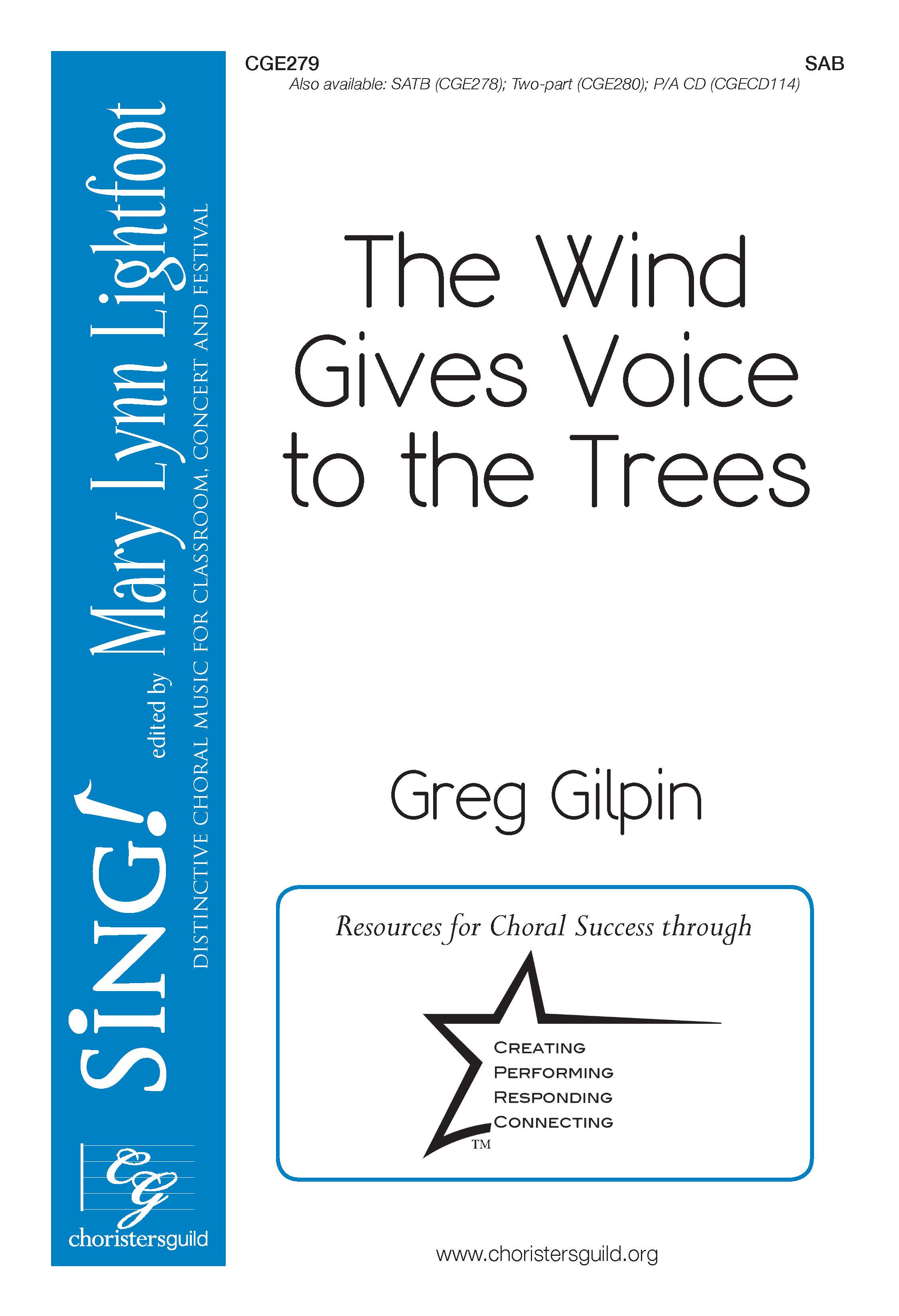 The Wind Gives Voice to the Trees - SAB