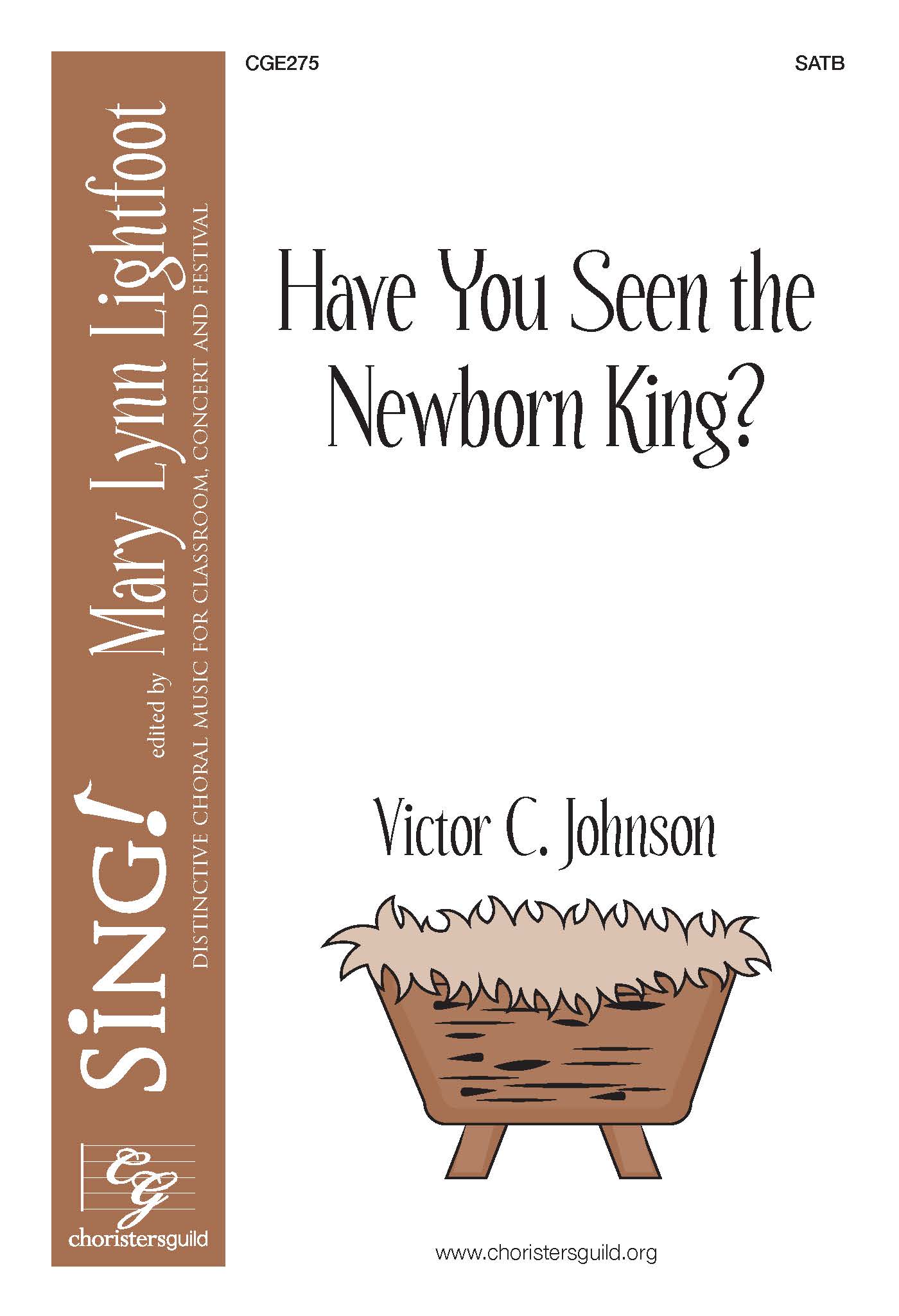 Have You Seen the Newborn King?