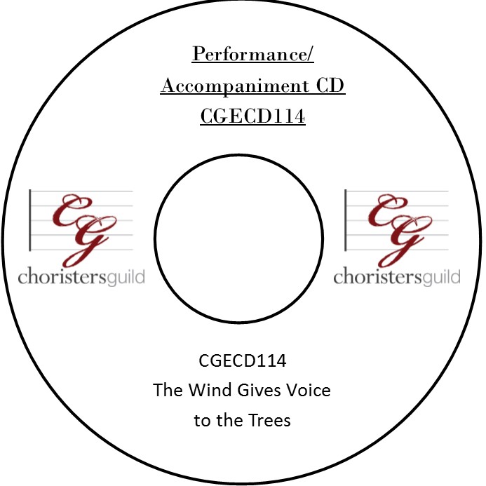 The Wind Gives Voice to the Trees (Performance/Accompaniment CD)