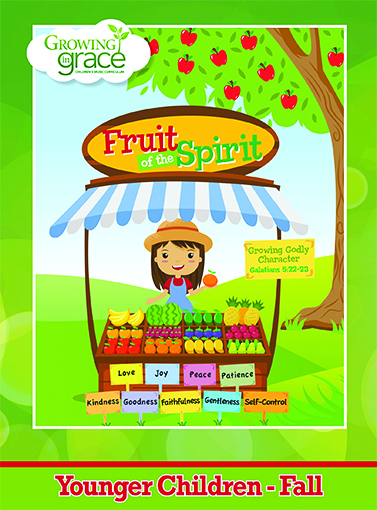 Fruit of the Spirit from Growing in Grace: Younger Children - Fall