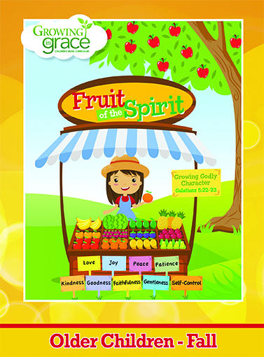 Fruit of the Spirit from Growing in Grace: Older Children - Fall