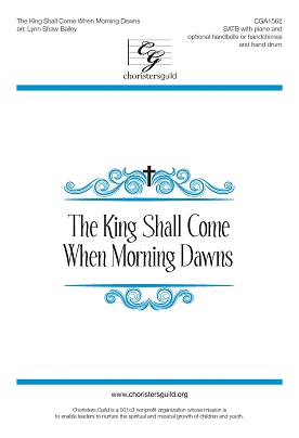 The King Shall Come When Morning Dawns
