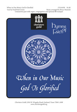 When in Our Music God Is Glorified