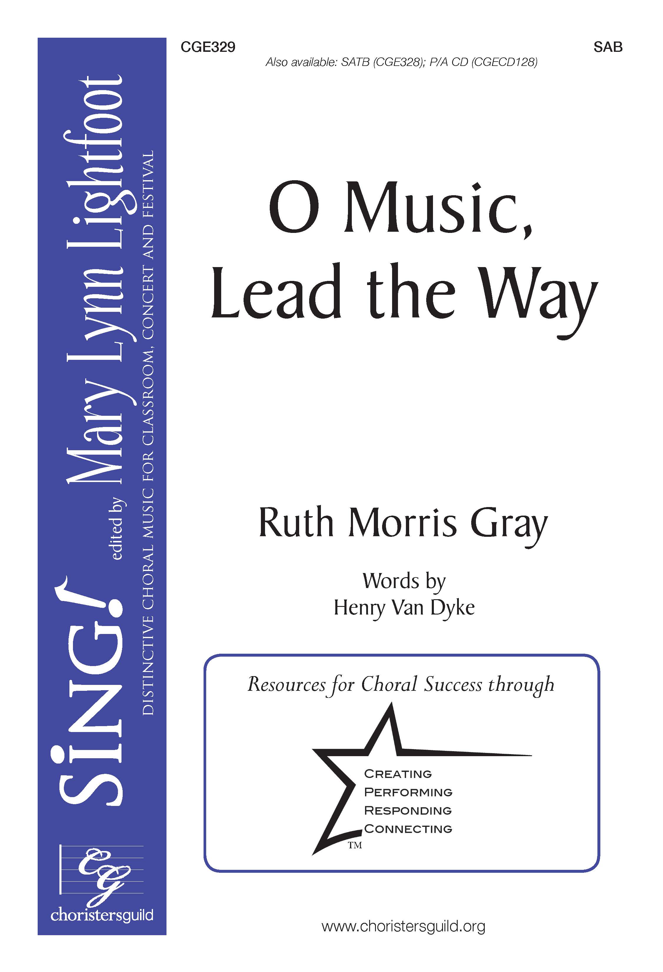 O Music, Lead the Way - SAB