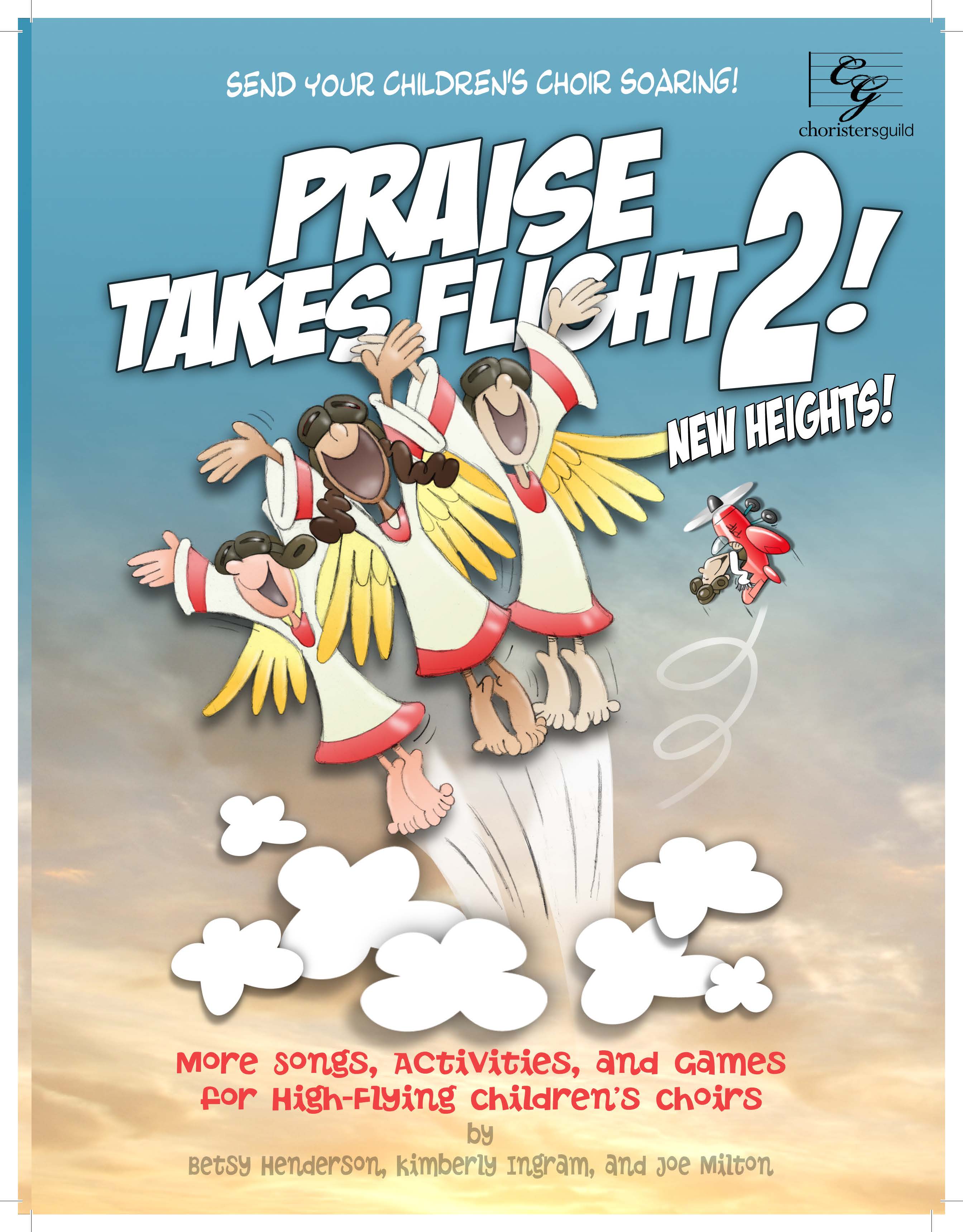 Praise Takes Flight 2 New Heights