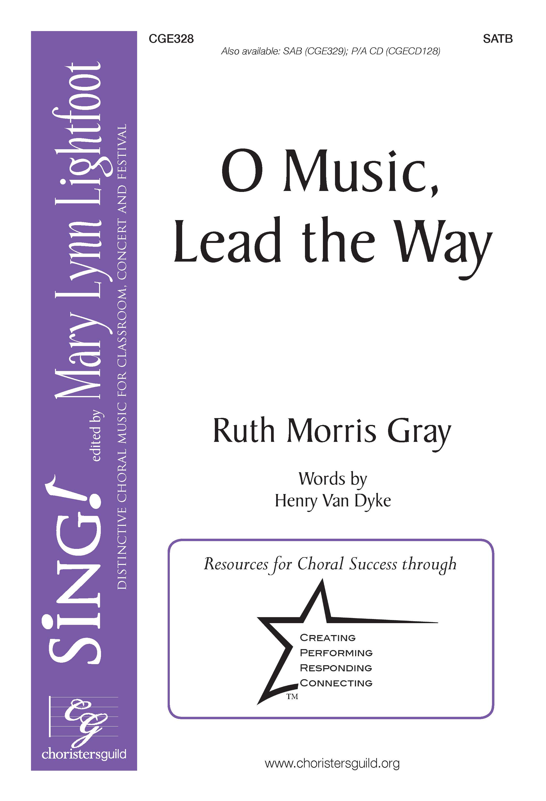 O Music, Lead the Way - SATB