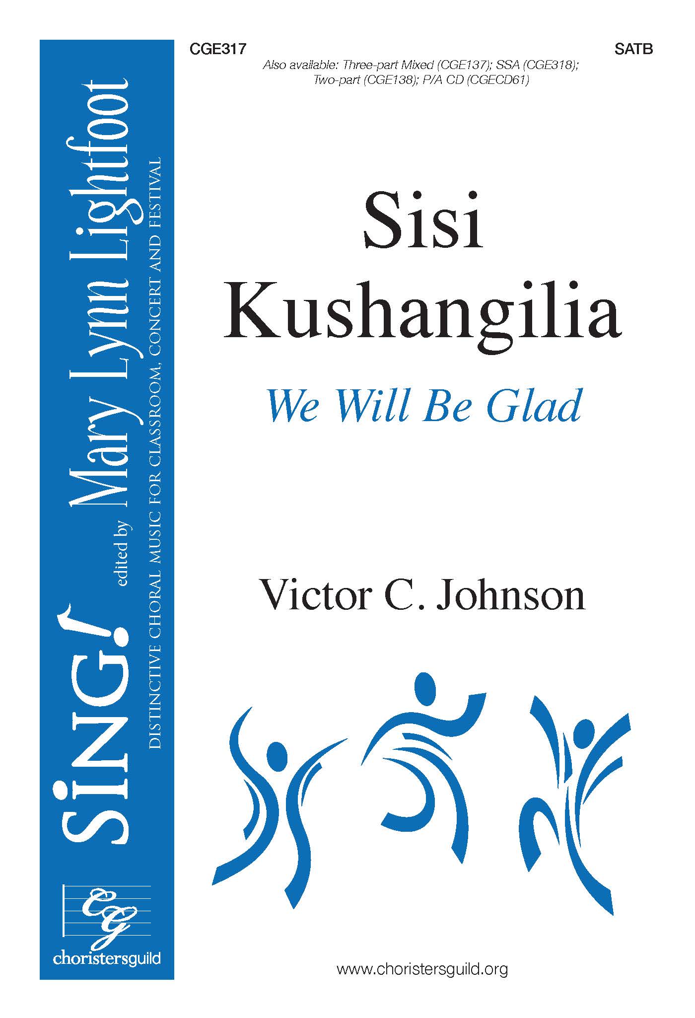 Sisi Kushangilia (We Will Be Glad) - SATB