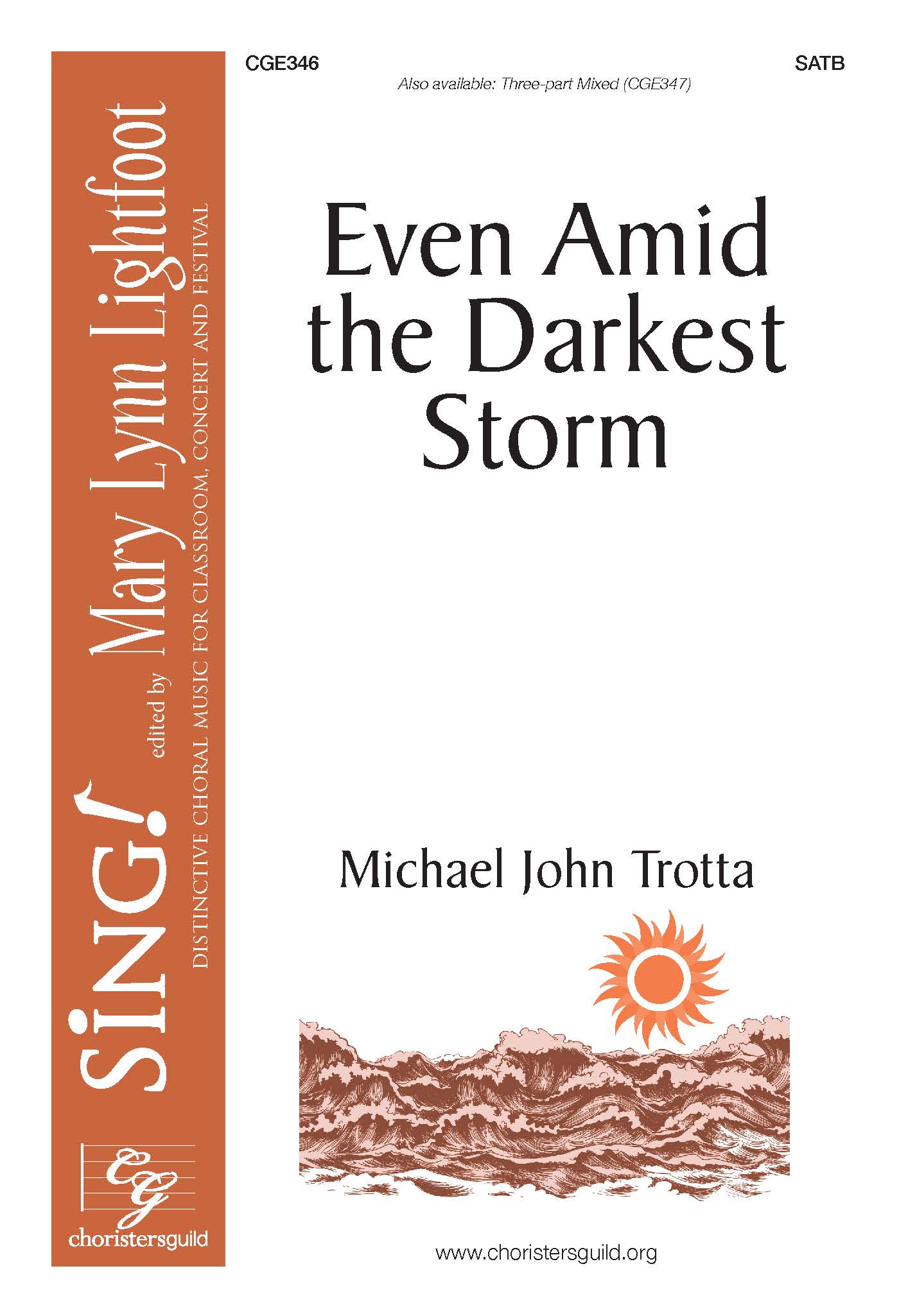 Even Amid the Darkest Storm - SATB