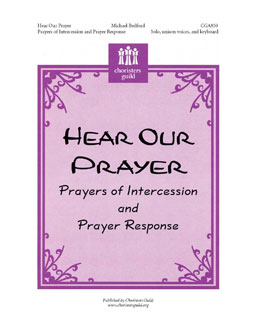 Hear Our Prayer Prayers of Intercession and Prayer Response