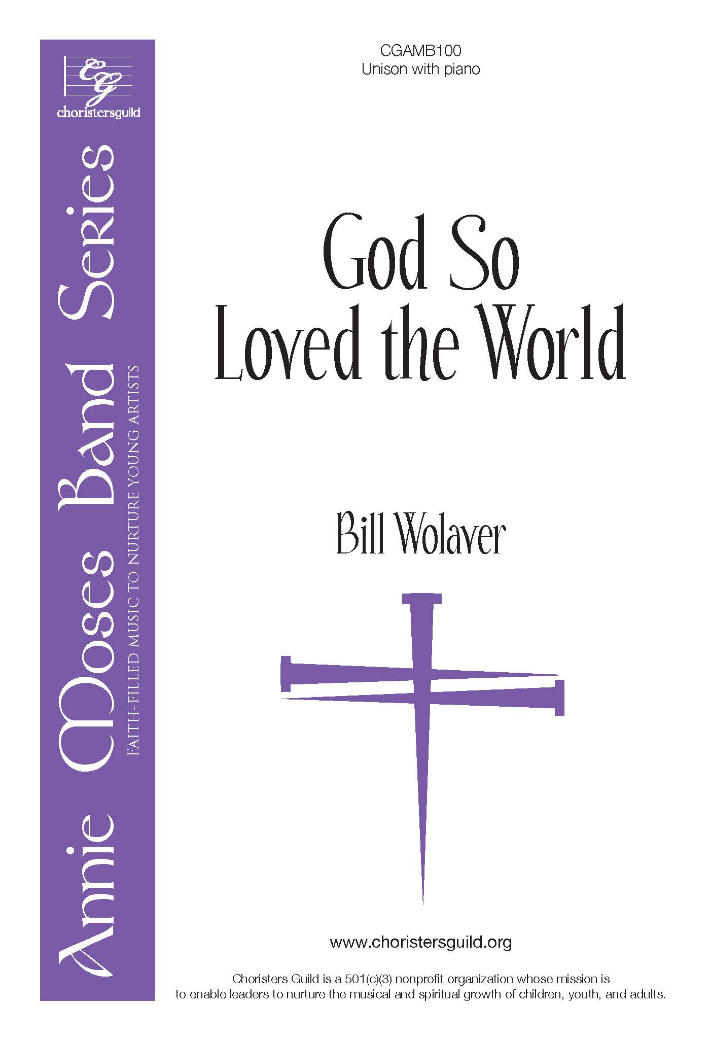 God So Loved the World - Unison