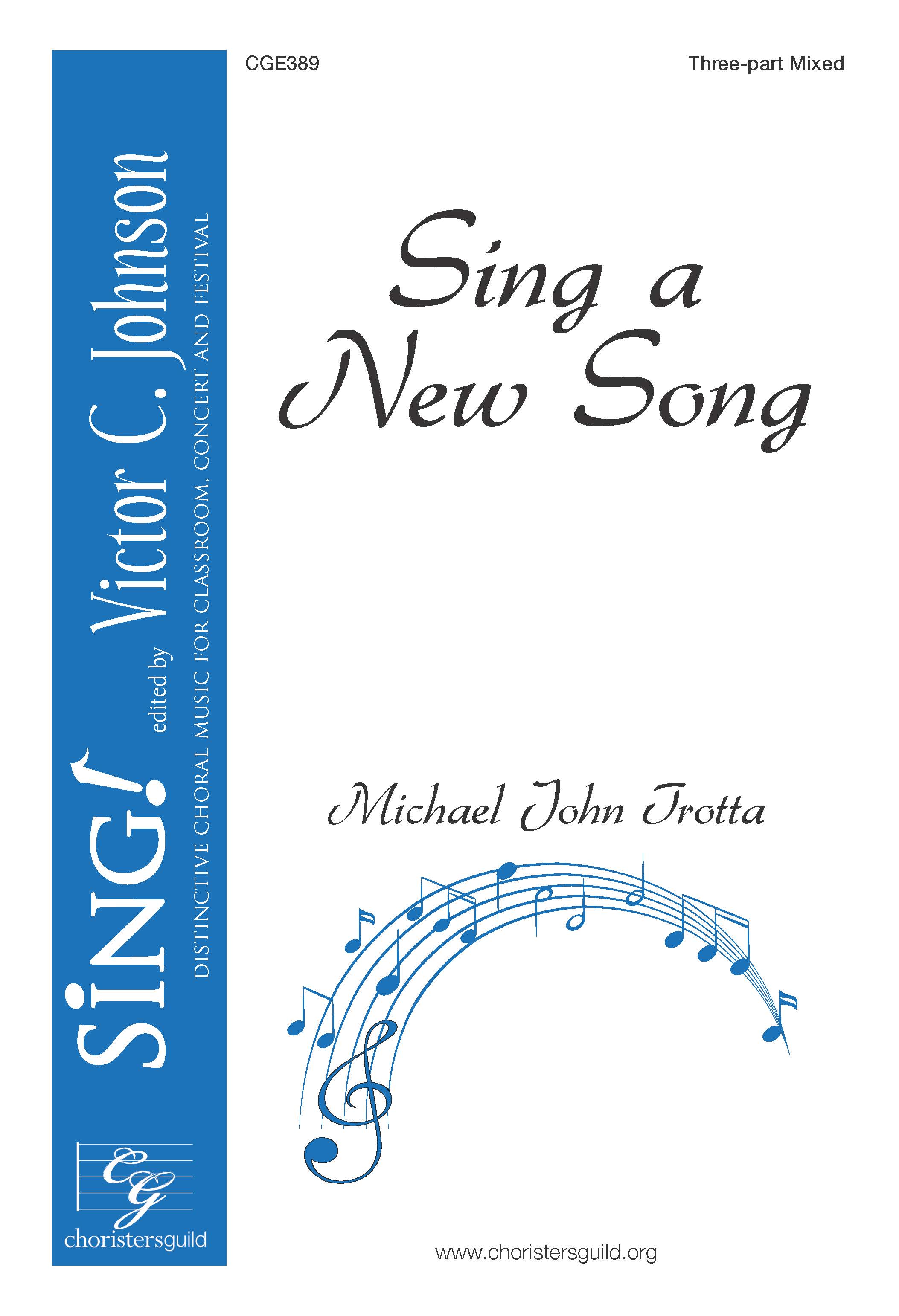 Sing A New Song - Three-part Mixed Opt. A Cappella