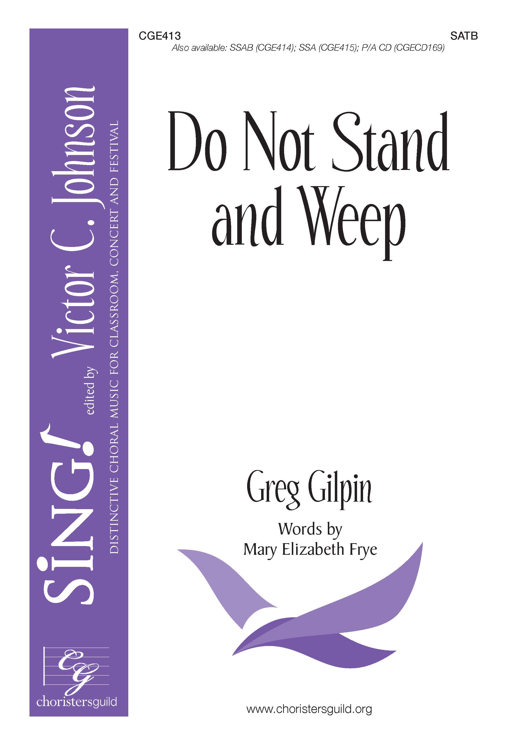 Do Not Stand and Weep - SATB