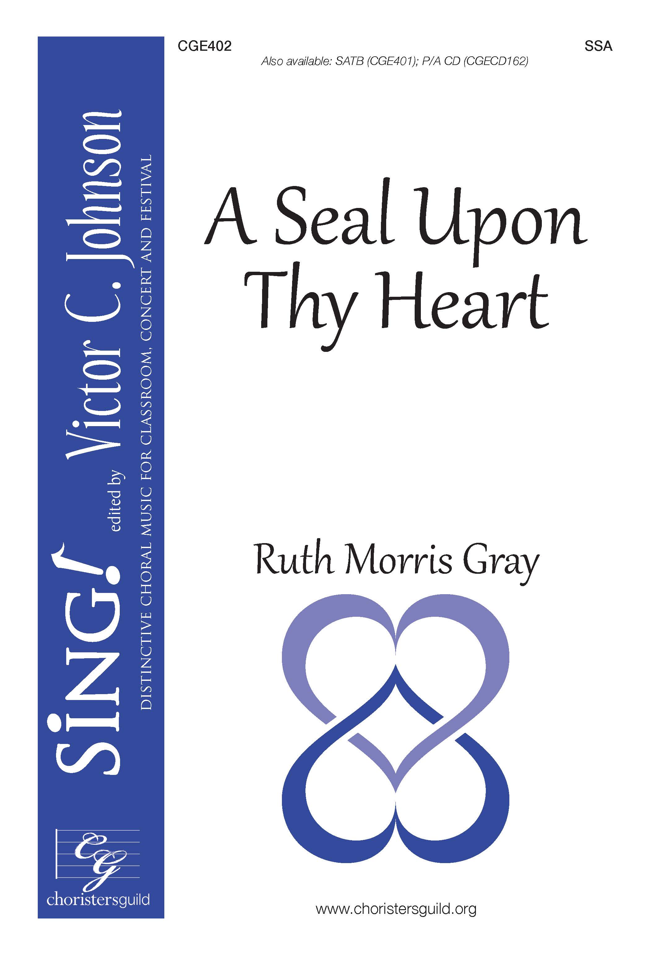 A Seal Upon Thy Heart - SSA