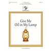Give Me Oil in My Lamp - 3-5 octaves