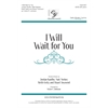 POP I Will Wait for You - SATB