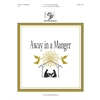 Away in a Manger (3-5 octaves)