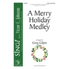 A Merry Holiday Medley - Three-part Mixed