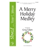 A Merry Holiday Medley - Two-part