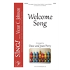 Welcome Song - SATB