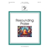 Resounding Praise (3-5 octaves)