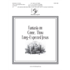 Fantasia on Come, Thou Long-Expected Jesus - Full Score
