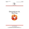 Descend on Us, We Pray